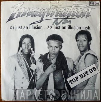  Imagination  - Just An Illusion