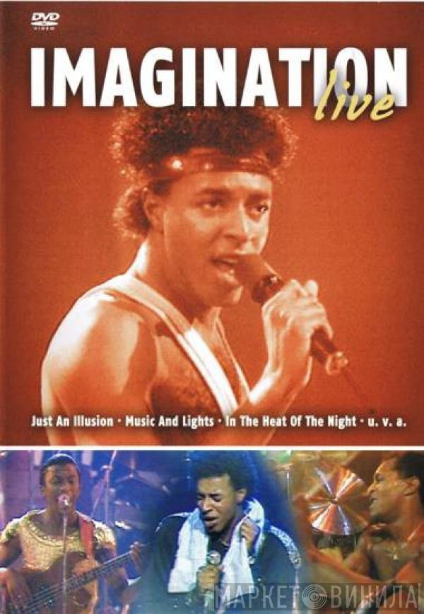  Imagination  - Live