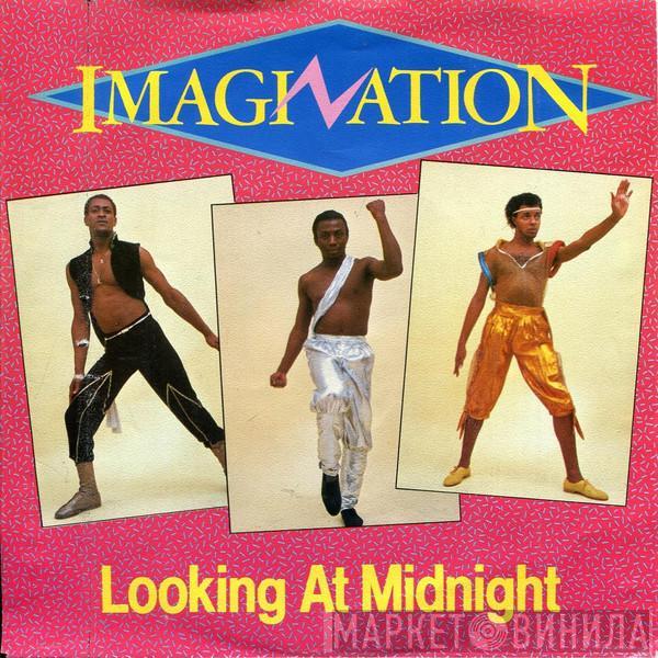  Imagination  - Looking At Midnight