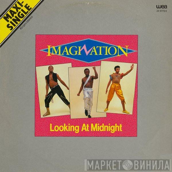  Imagination  - Looking At Midnight