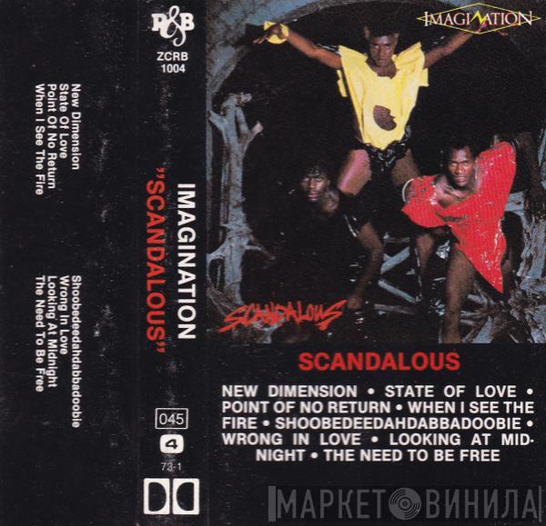  Imagination  - Scandalous