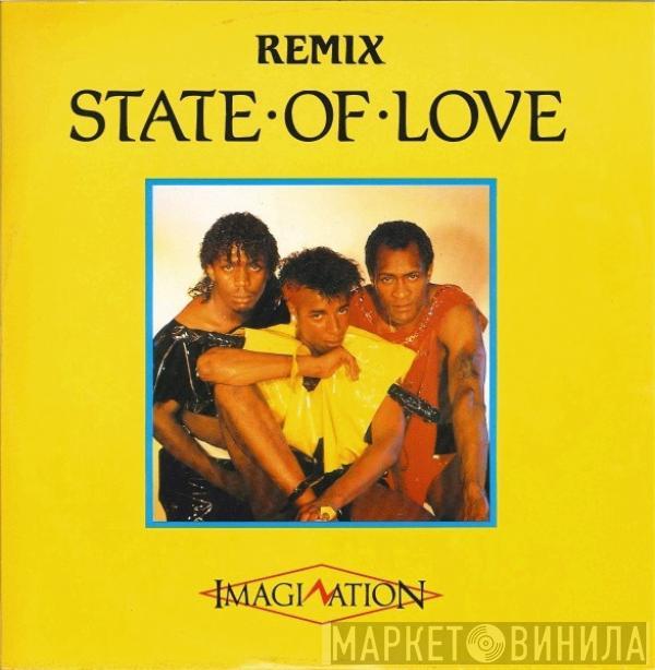  Imagination  - State Of Love (Remix)