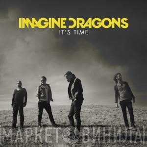  Imagine Dragons  - It's Time