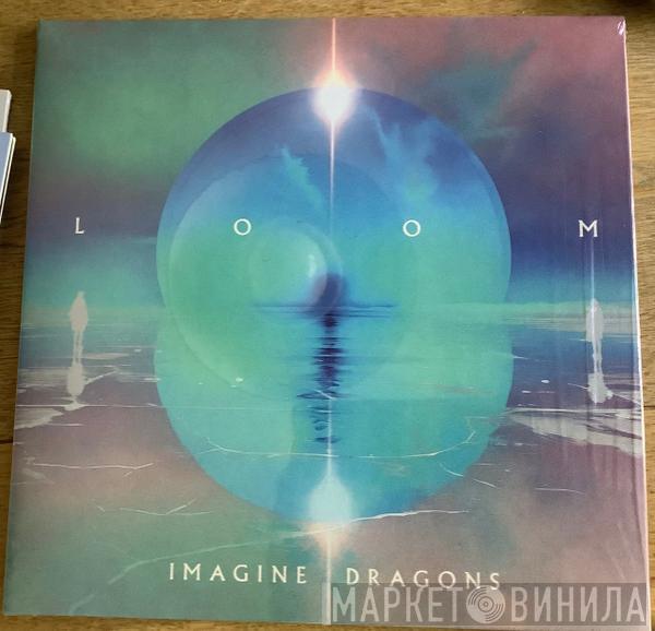 Imagine Dragons - Loom