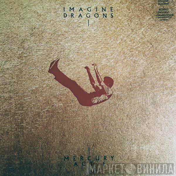 Imagine Dragons - Mercury - Act I