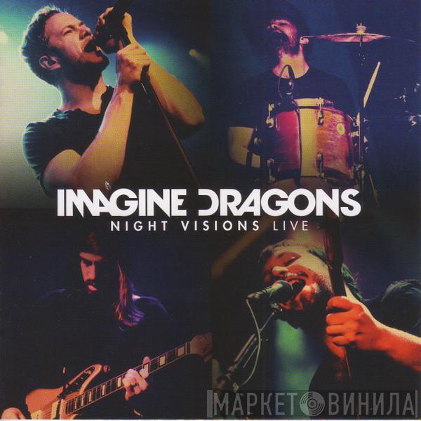  Imagine Dragons  - Night Visions Live
