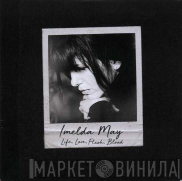  Imelda May  - Life. Love. Flesh. Blood
