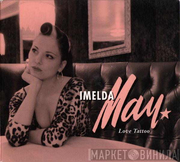  Imelda May  - Love Tattoo