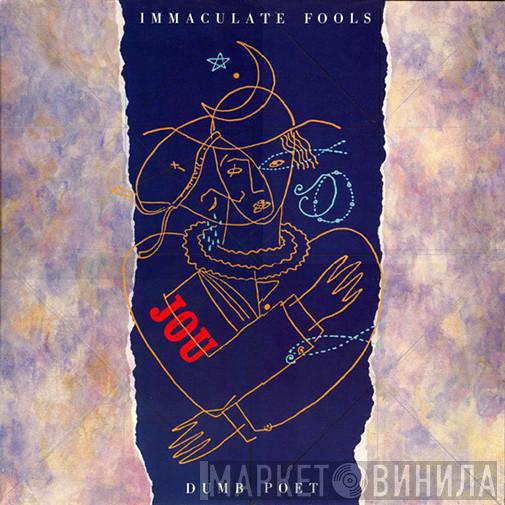 Immaculate Fools - Dumb Poet