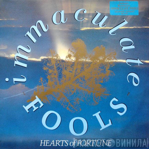  Immaculate Fools  - Hearts Of Fortune