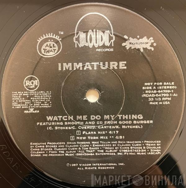 Immature - Watch Me Do My Thing