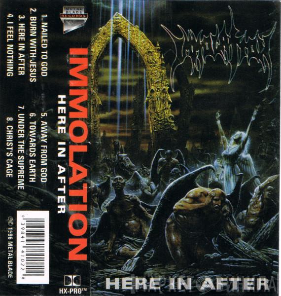  Immolation  - Here In After