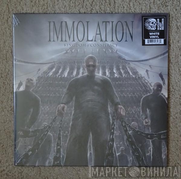 Immolation - Kingdom Of Conspiracy