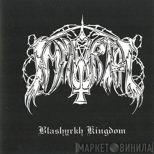  Immortal  - Blashyrkh Kingdom