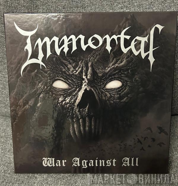 Immortal - War Against All