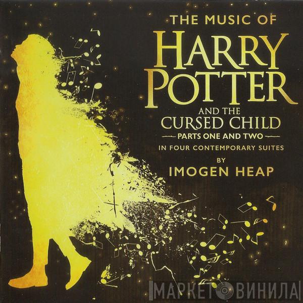  Imogen Heap  - The Music Of Harry Potter And The Cursed Child Parts One And Two In Four Contemporary Suites
