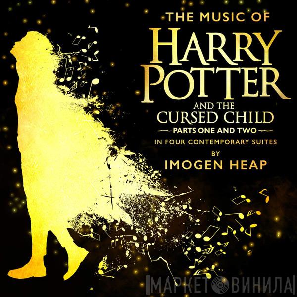  Imogen Heap  - The Music Of Harry Potter And The Cursed Child Parts One And Two In Four Contemporary Suites