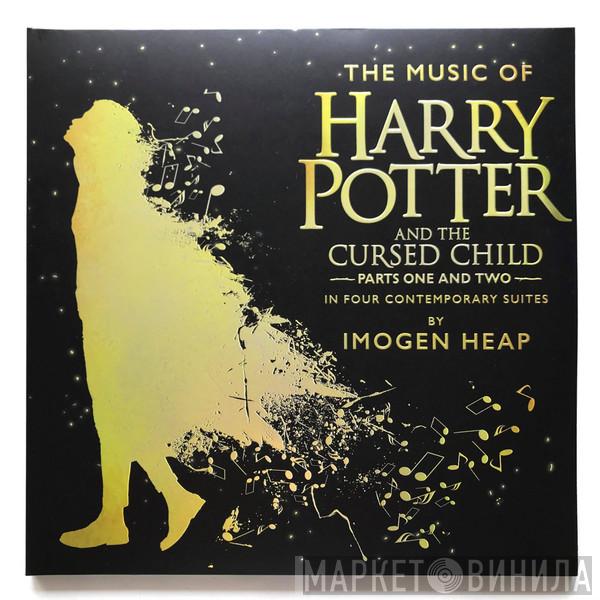  Imogen Heap  - The Music Of Harry Potter And The Cursed Child Parts One And Two In Four Contemporary Suites