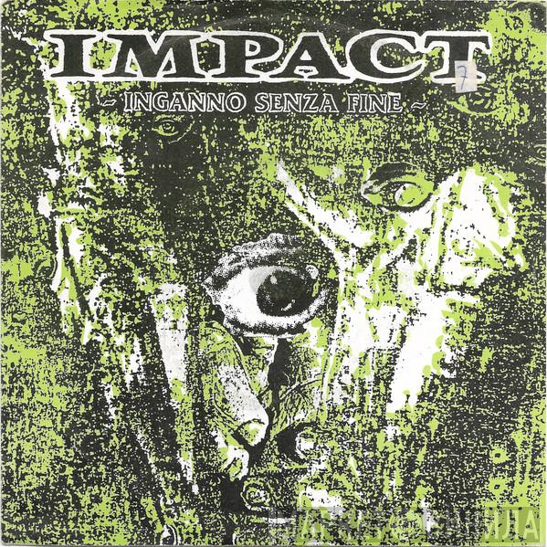  Impact   - Inganno Senza Fine