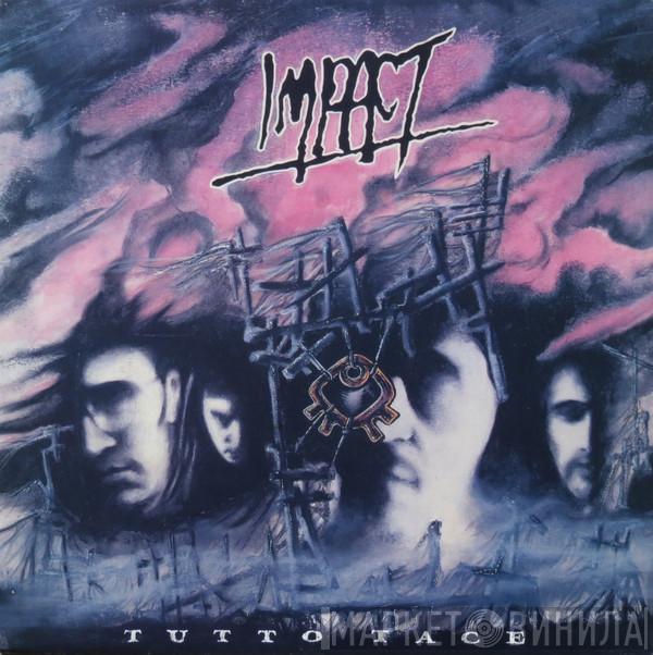  Impact   - Tutto Tace