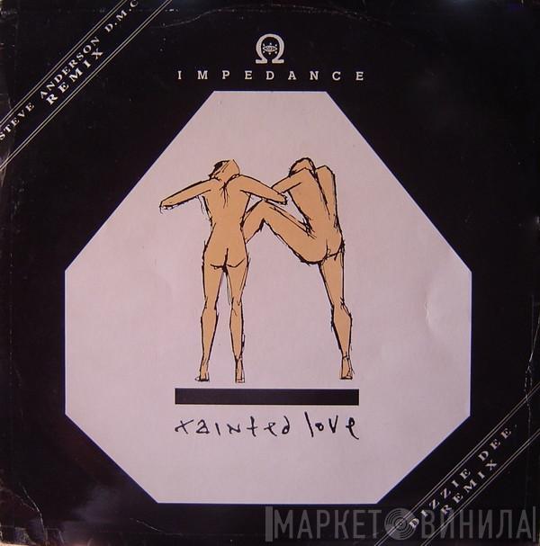 Impedance - Tainted Love (Remix)