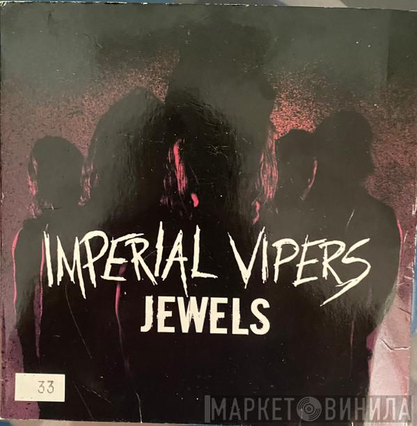 Imperial Vipers - Jewels