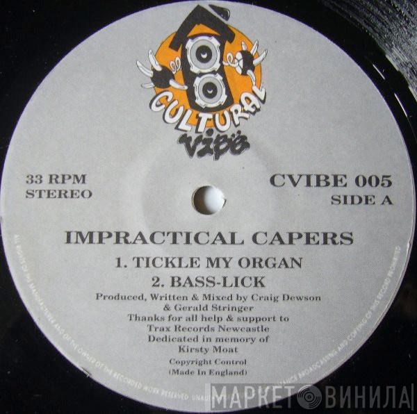 Impractical Capers - Tickle My Organ