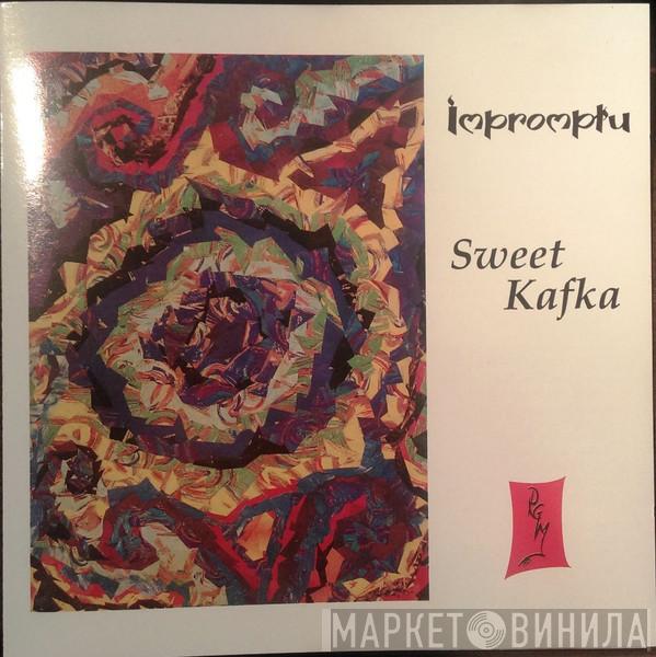 Impromptu  - Sweet Kafka