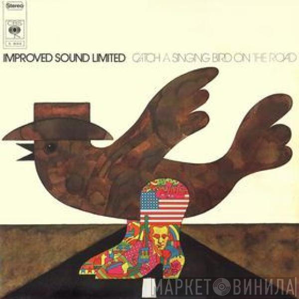  Improved Sound Ltd.  - Catch A Singing Bird On The Road