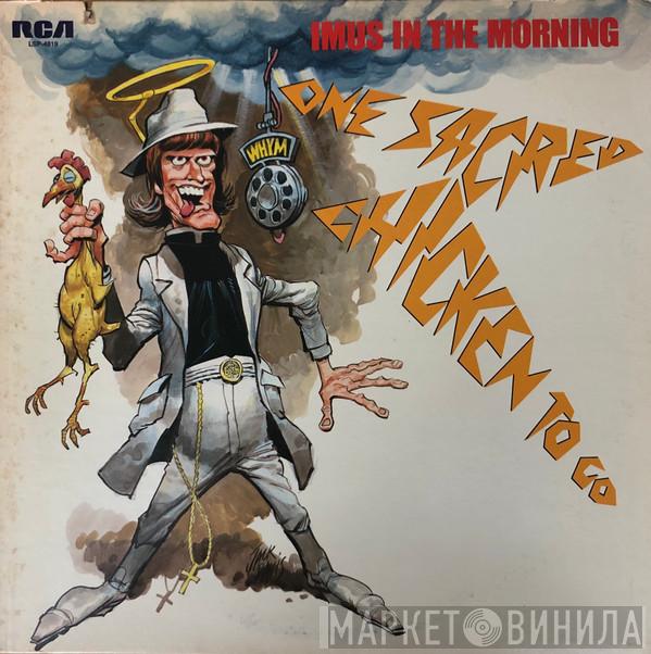 Imus In The Morning - One Sacred Chicken To Go