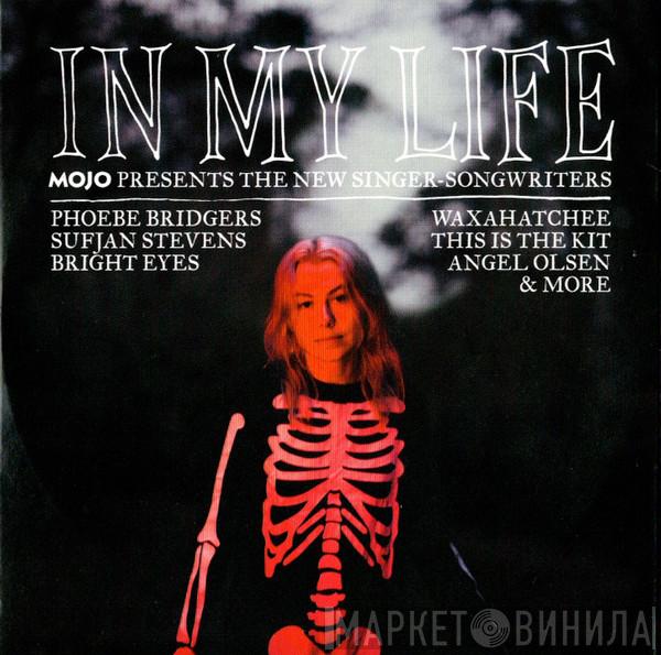  - In My Life (Mojo Presents The New Singer-Songwriters)