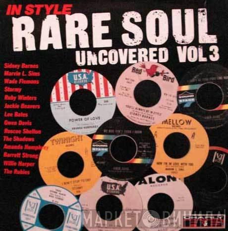  - In Style Rare Soul Uncovered Vol 3