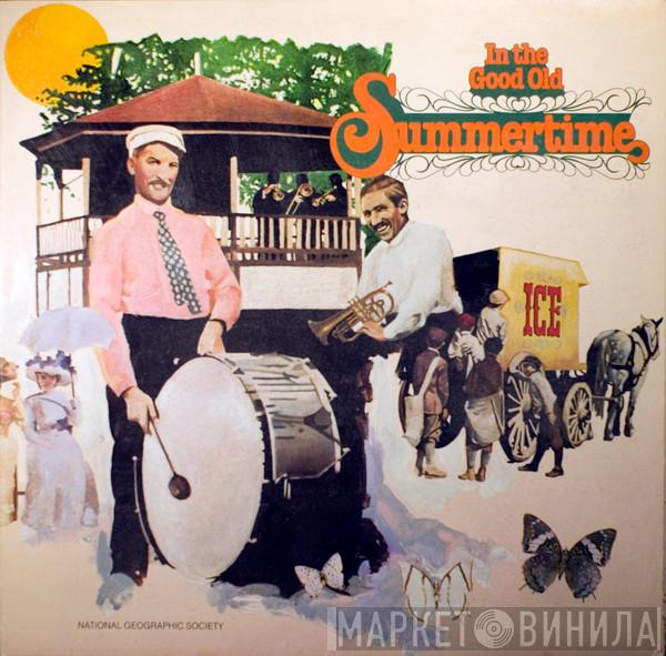  - In The Good Old Summertime