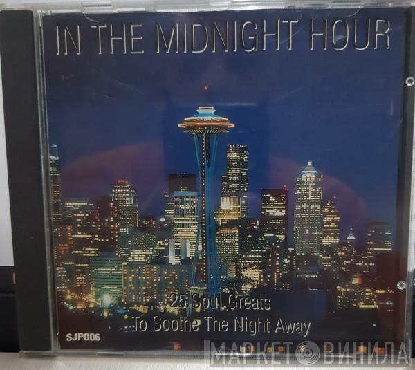  - In The Midnight Hour