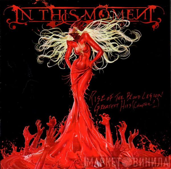 In This Moment - Blood Legion:  Greatest Hits (Chapter 1)