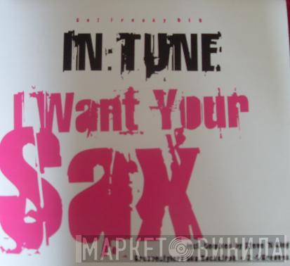 In:Tune - I Want Your Sax