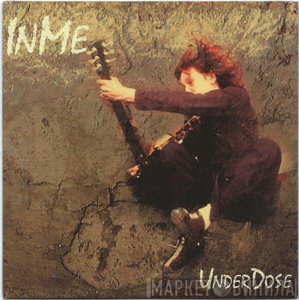 InMe - UnderDose