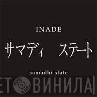  Inade  - Samadhi State