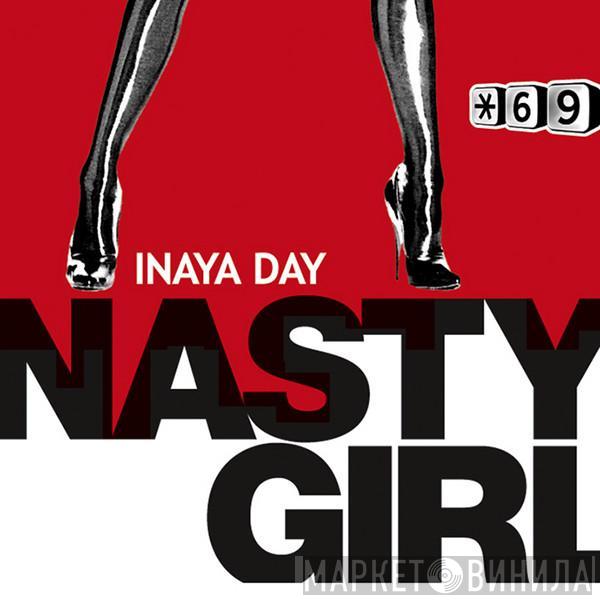  Inaya Day  - Nasty Girl