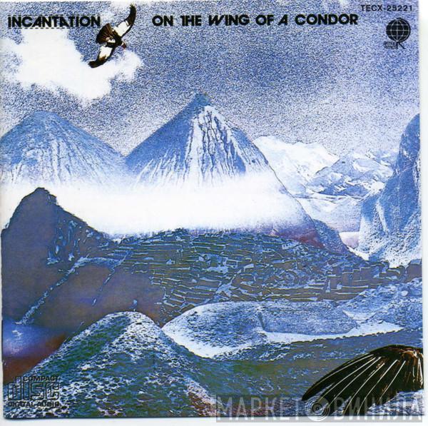  Incantation   - On The Wing Of A Condor