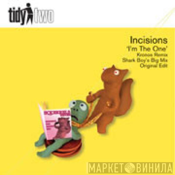  Incisions  - I'm The One