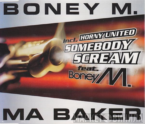 Incl. Boney M.  Horny United  - Ma Baker / Somebody Scream