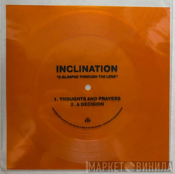 Inclination  - A Glimpse Through The Lens