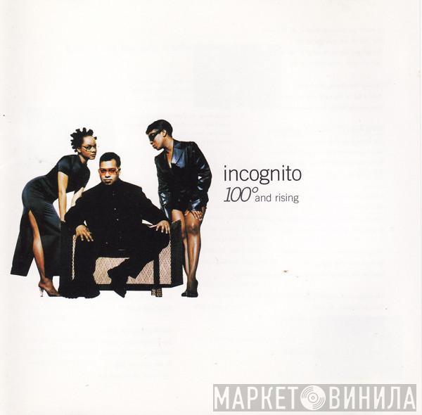  Incognito  - 100° And Rising