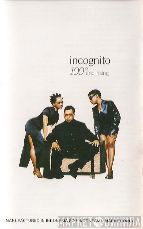  Incognito  - 100° And Rising