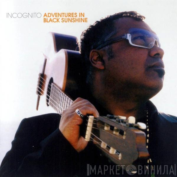 Incognito - Adventures In Black Sunshine