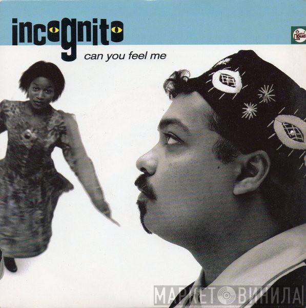 Incognito - Can You Feel Me