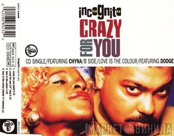 Incognito  - Crazy For You