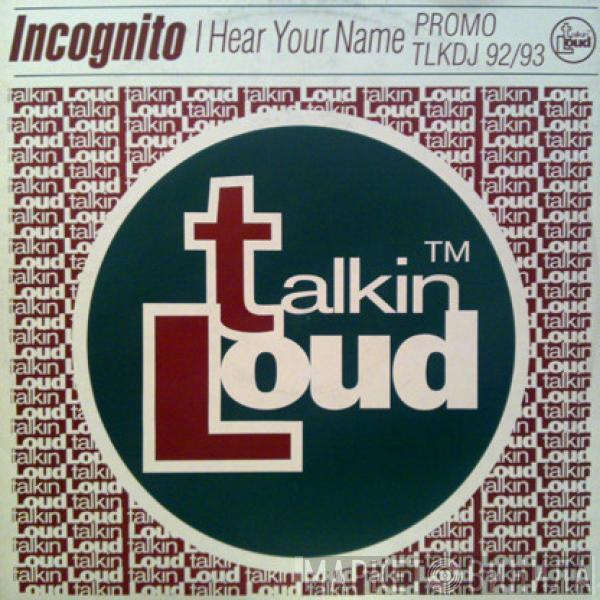 Incognito - I Hear Your Name