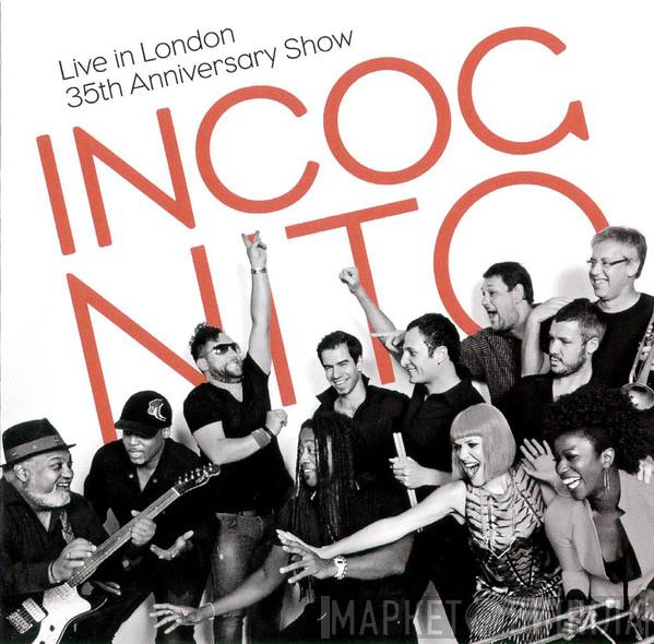  Incognito  - Live In London 35th Anniversary Show